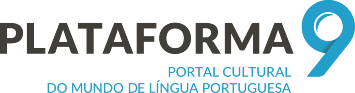 Plataforma 9 | Portal cultural do mundo de língua portuguesa