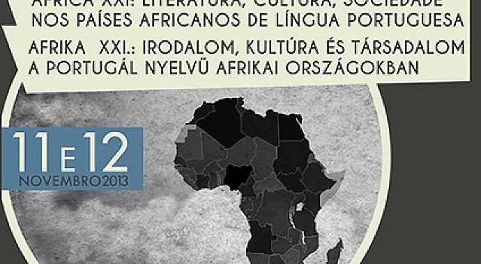 Aproxima-se o II Colóquio de Budapeste: «África século XXI: Literatura, Cultura e Sociedade nos Países Africanos de Língua Portuguesa», 11-13 de novembro.
