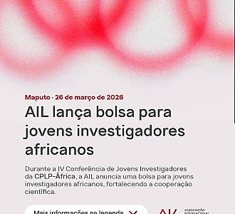 A AIL lança uma nova oportunidade para jovens investigadores/as de países africanos da CPLP